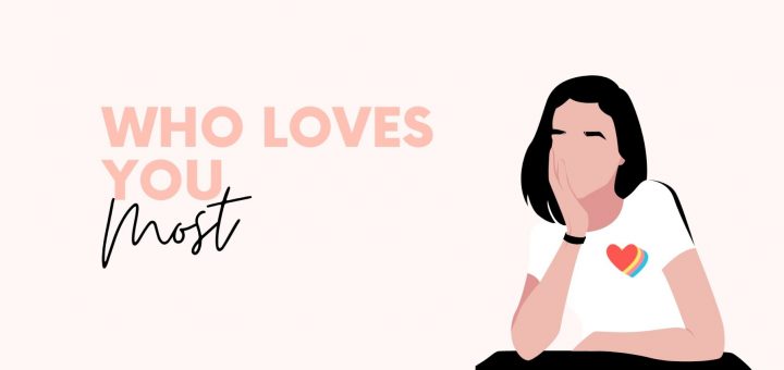 Who Loves You the Most?